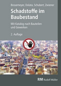 Bild vergrößern Bild: Schadstoffe im Baubestand - Rudolf Müller Verlag