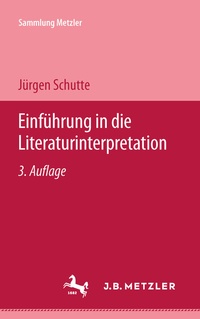 Abbildung von: Einführung in die Literaturinterpretation - J.B. Metzler