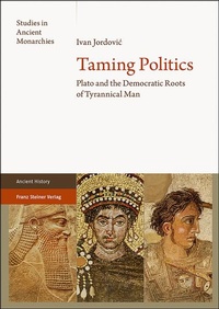 Enlarge image Cover: Taming Politics - Franz Steiner Verlag