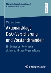 Abbildung von: Aktionärsklage, D&O-Versicherung und Vorstandshandeln - Springer Gabler