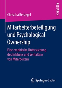 Abbildung von: Mitarbeiterbeteiligung und Psychological Ownership - Springer Gabler