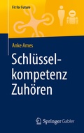 Cover: Schl&uuml;sselkompetenz Zuh&ouml;ren - Springer Gabler