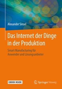 Abbildung von: Das Internet der Dinge in der Produktion - Springer Vieweg