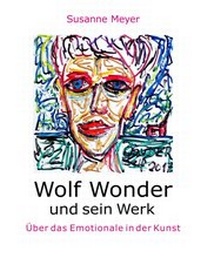 Abbildung von: Wolf Wonder und sein Werk - BoD - Books on Demand