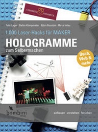 Abbildung von: Hologramme zum Selbermachen - Bombini Verlags GmbH