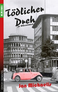Abbildung von: Tödlicher Dreh in Düsseldorf - edition oberkassel