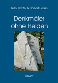 Abbildung von: Denkmäler ohne Helden - Pabst Science Publishers