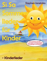Abbildung von: Si Sa Sommerlieder für Kinder - Kinderlieder - Janetzko, Stephen