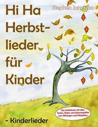 Abbildung von: Hi Ha Herbstlieder für Kinder - Kinderlieder - Janetzko, Stephen