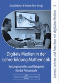 Cover: Digitale Medien in der Lehrerbildung Mathematik - WTM-Verlag