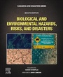 Cover: Biological and Environmental Hazards, Risks, and Disasters - Elsevier