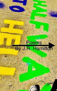 Enlarge image Cover: Halfway to Hell: Poems - Lulu.com