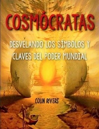 Enlarge image Cover: COSMOCRATAS : DESVELANDO LOS SIMBOLOS Y CLAVES DEL PODER MUNDIAL - Lulu.com