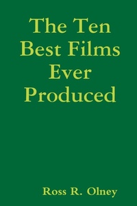 Enlarge image Cover: The Ten Best Films Ever Produced - Lulu.com