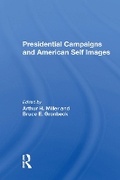 Cover: Presidential Campaigns And American Self Images - Routledge