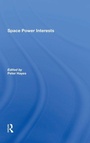 Cover: Space Power Interests - Routledge