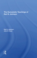 Cover: The Humanistic Teachings Of Earl S. Johnson - Routledge