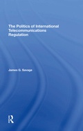 Cover: The Politics Of International Telecommunications Regulation - Routledge