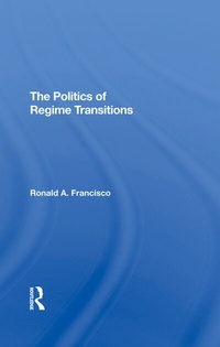 Enlarge image Cover: The Politics Of Regime Transitions - Routledge