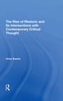 Cover: The Rise Of Rhetoric And Its Intersection With Contemporary Critical Thought - Routledge