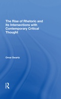 Cover: The Rise Of Rhetoric And Its Intersection With Contemporary Critical Thought - Routledge