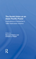 Cover: The Soviet Union As An Asian-pacific Power - Routledge