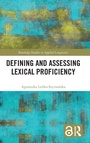 Cover: Defining and Assessing Lexical Proficiency - Routledge