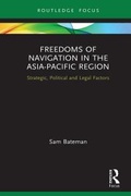 Cover: Freedoms of Navigation in the Asia-Pacific Region - Routledge