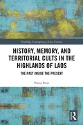 Cover: History, Memory, and Territorial Cults in the Highlands of Laos - Routledge