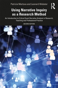 Enlarge image Cover: Using Narrative Inquiry as a Research Method - Routledge
