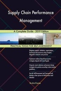 Abbildung von: Supply Chain Performance Management A Complete Guide - 2019 Edition - 5STARCooks