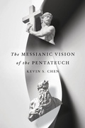 Cover: The Messianic Vision of the Pentateuch - IVP Academic