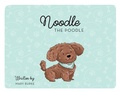 Cover: Noodle the Poodle - MINDSTIR MEDIA