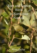 Cover: Rare and Scarce Birds in North-east Norfolk - Wren Publishing