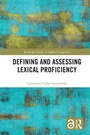 Cover: Defining and Assessing Lexical Proficiency - Routledge