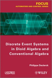 Abbildung von: Discrete Event Systems in Dioid Algebra and Conventional Algebra - Wiley-ISTE