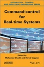 Cover: Command-control for Real-time Systems - Wiley-ISTE