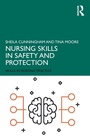 Cover: Nursing Skills in Safety and Protection - Routledge