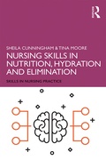 Cover: Nursing Skills in Nutrition, Hydration and Elimination - Routledge