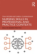 Cover: Nursing Skills in Professional and Practice Contexts - Routledge
