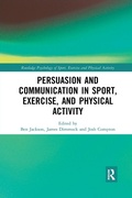 Cover: Persuasion and Communication in Sport, Exercise, and Physical Activity - Routledge