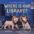 Cover: Where Is Our Library? - St Martin's Press