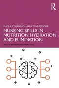 Cover: Nursing Skills in Nutrition, Hydration and Elimination - Routledge