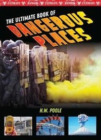 Abbildung von: Ultimate Book of Dangerous Places - Mason Crest Publishers