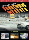 Cover: Ultimate Book of Dangerous Weather - Mason Crest Publishers