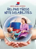 Cover: Helping Those with Disabilities - Mason Crest Publishers