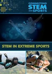 Enlarge image Cover: STEM in Extreme Sports - Mason Crest Publishers