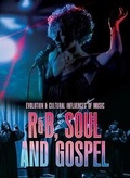 Cover: RandB, Soul and Gospel - Mason Crest Publishers
