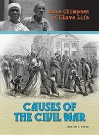 Enlarge image Cover: Causes of the Civil War - Mason Crest Publishers