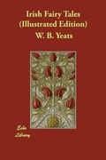 Cover: Irish Fairy Tales (Illustrated Edition) - Echo Library